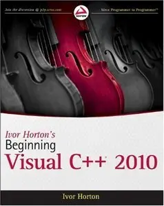Ivor Horton's Beginning Visual C++ 2010 (repost)