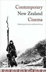 Ian Conrich - Contemporary New Zealand Cinema: From New Wave to Blockbuster