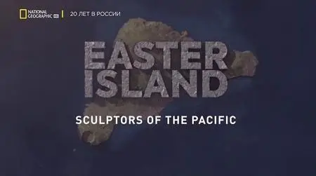 RMC Production - Easter Island: Sculptors of the Pacific (2020)