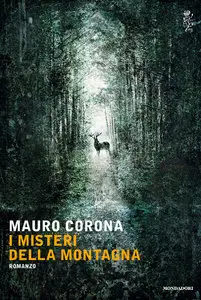 Mauro Corona - I misteri della montagna