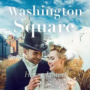 «Washington Square» by Henry James