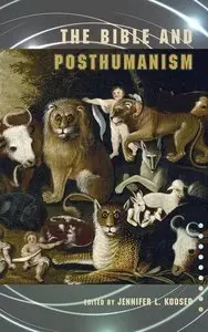 The Bible and Posthumanism