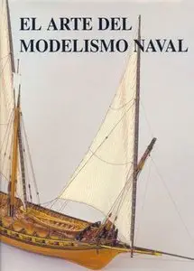 El Arte Del Modelismo Naval (repost)