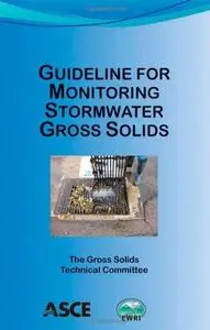 Guideline for monitoring stormwater gross solids