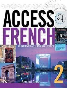 Access French 2 An Intermediate Language Course