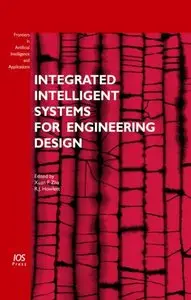 Integrated Intelligent Systems for Engineering Design [Repost]