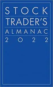 Stock Trader's Almanac 2022, 17th Edition