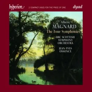 Alberic Magnard - The 4 Symphonies (Jean-Yves Ossonce: BBC Scottish Symphony Orchestra)