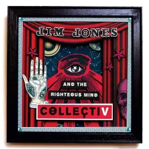 Jim Jones & The Righteous Mind - CollectiV (2019)