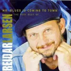 Reidar Larsen - Mr Blues Is Coming To Town (2003)