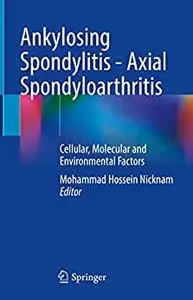 Ankylosing Spondylitis - Axial Spondyloarthritis