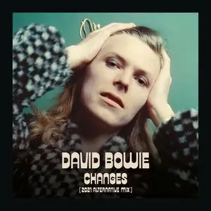 David Bowie - Changes (2021 Alternative Mix) (Single) (2021) [Official Digital Download 24/96]