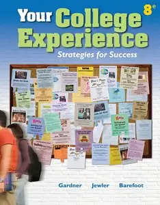 Your College Experience: Strategies for Success, 8th Edition (repost)