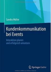 Kundenkommunikation bei Events: Interaktion planen und erfolgreich umsetzen