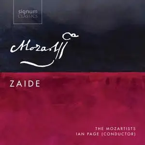 Ian Page, The Mozartists - Wolfgang Amadeus Mozart: Zaïde, K344 (2016)