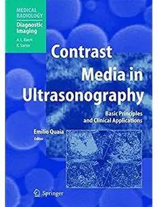 Contrast Media in Ultrasonography: Basic Principles and Clinical Applications