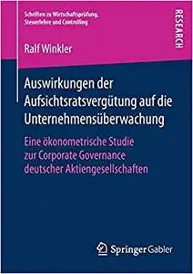 Auswirkungen der Aufsichtsratsvergütung auf die Unternehmensüberwachung