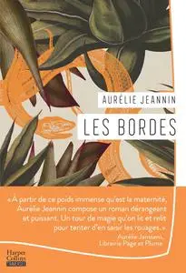 Aurélie Jeannin, "Les Bordes"
