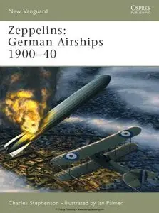 Zeppelins: German Airships 1900-40 (Osprey New Vanguard 101) (Repost)