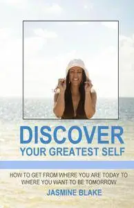 Discover Your Greatest Self