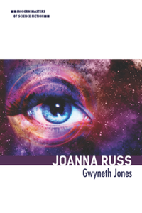 Joanna Russ (Modern Masters of Science Fiction)