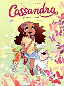 Cassandra - Tome 1 - Cassandra prend son envol