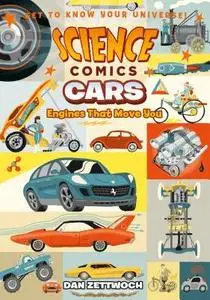 Science Comics: Cars: Engines That Move You