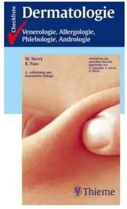 Checkliste Dermatologie, Venerologie, Allergologie, Phlebologie, Andrologie (Auflage: 5) (repost)