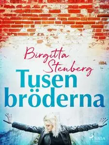 «Tusenbröderna» by Birgitta Stenberg