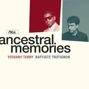 Yosvany Terry & Baptiste Trotignon Quartet - Ancestral Memories (2017) [Official Digital Download]