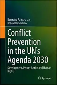Conflict Prevention in the UN´s Agenda 2030: Development, Peace, Justice and Human Rights