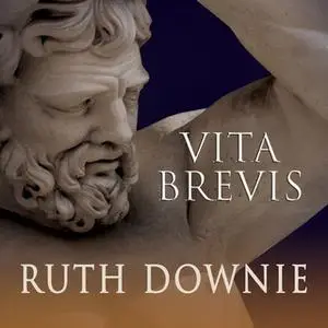 «Vita Brevis: A Crime Novel of the Roman Empire» by Ruth Downie