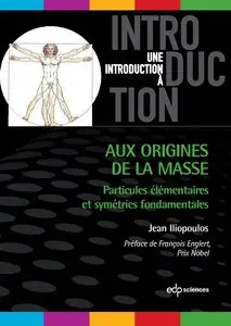 Jean Iliopoulos, "Aux origines de la masse"