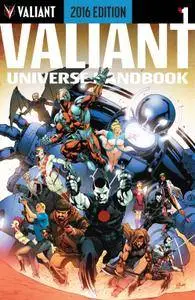 Valiant Universe Handbook 2016 Edition 001 2016 digital