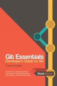 Git Essentials: Developer's Guide to Git