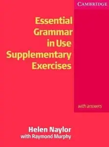 Essential Grammar in Use Supplementary Exercises With key by  Helen Naylor