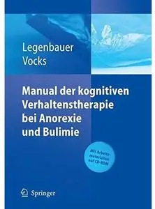 Manual der kognitiven Verhaltenstherapie bei Anorexie und Bulimie [Repost]