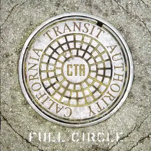 California Transit Authority - Full Circle (2007) **[RE-UP]**