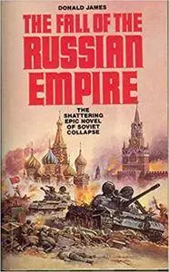 The Fall of the Russian Empire (Signet)
