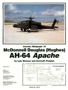 McDonnell Douglas (Hughes) AH-64 Apache (Aerofax Minigraph No. 18)