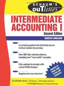 Schaum's Outline of Intermediate Accounting I (repost)