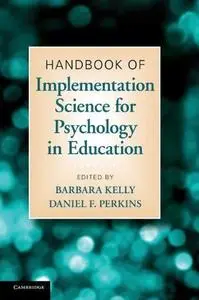 Handbook of Implementation Science for Psychology in Education