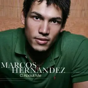 Marcos HERNANDEZ  - C About Me (2006) [at request]