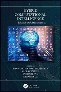 Hybrid Computational Intelligence: Research and Applications