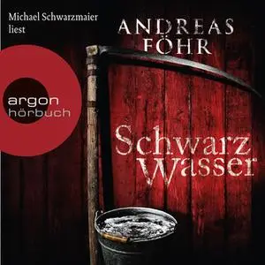 «Schwarzwasser» by Andreas Föhr