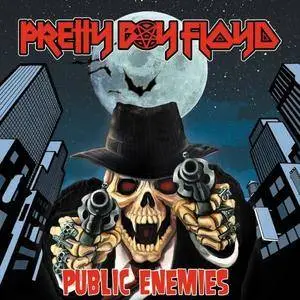 Pretty Boy Floyd - Public Enemies (2017)