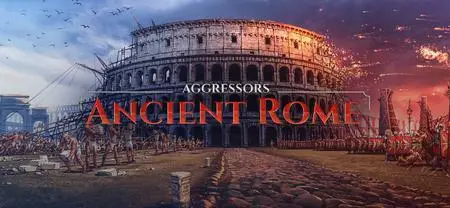 Aggressors: Ancient Rome (2018)