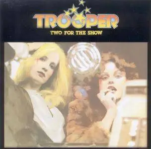Trooper - Two For The Show (1976)