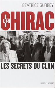 Les Chirac - Béatrice Gurrey
