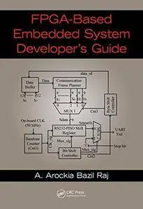 FPGA-Based Embedded System Developer's Guide